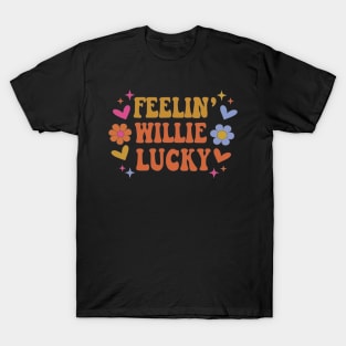 feelin willie lucky T-Shirt